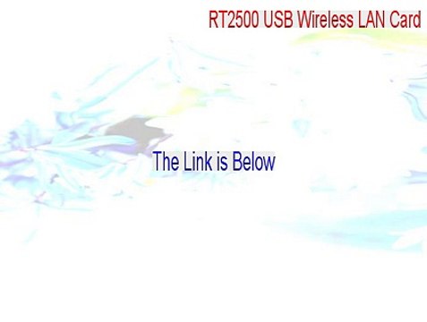 RT2500 USB Wireless LAN Card Free Download (Legit Download 2015)