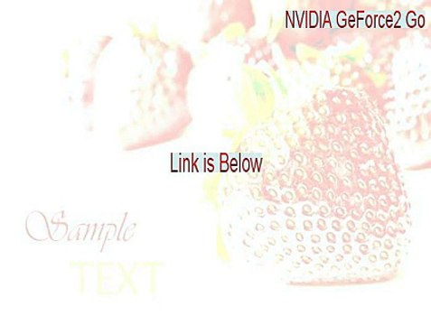 NVIDIA GeForce2 Go (Dell Mobile) Key Gen [Download Now]