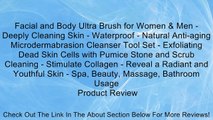 Facial and Body Ultra Brush for Women & Men - Deeply Cleaning Skin - Waterproof - Natural Anti-aging Microdermabrasion Cleanser Tool Set - Exfoliating Dead Skin Cells with Pumice Stone and Scrub Cleaning - Stimulate Collagen - Reveal a Radiant and Youthfu