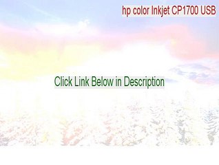 hp color Inkjet CP1700 USB Full Download - Download Now 2015