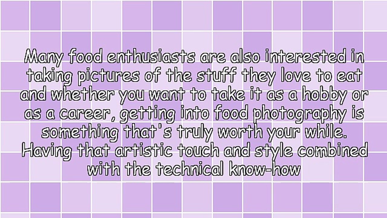 Food Photographer: How To Get Started Right