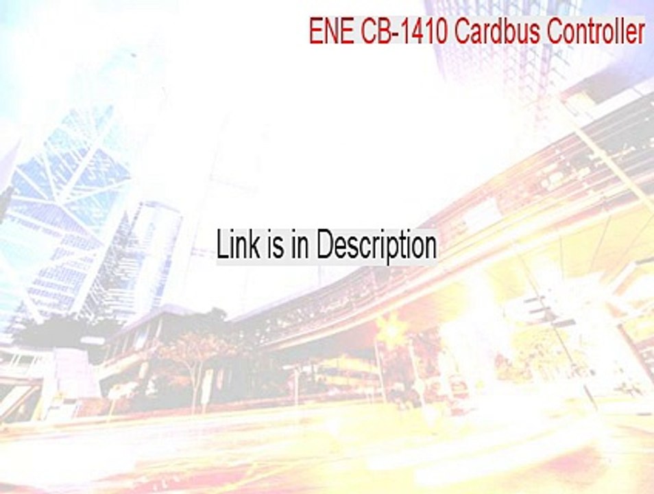 ENE CB-1410 Cardbus Controller Full (ENE CB-1410 Cardbus Controllerene cb1410 cardbus controller 2015)