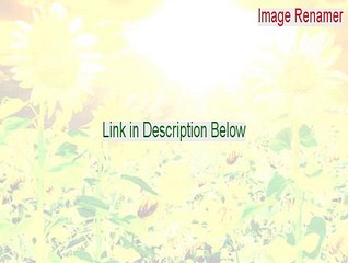 Image Renamer Cracked (Download Now 2015)