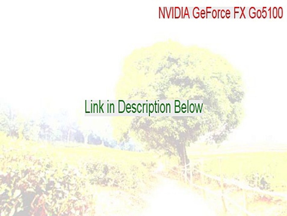 NVIDIA GeForce FX Go5100 Free Download - Legit Download