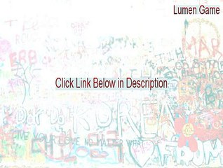 Lumen Game Key Gen (Legit Download 2015)