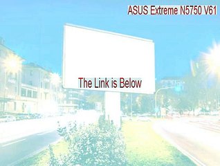 ASUS Extreme N5750 V61.21 Keygen (Download Here 2015)