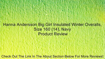 Hanna Andersson Big Girl Insulated Winter Overalls, Size 160 (14), Navy Review