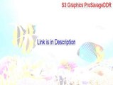 S3 Graphics ProSavageDDR Crack [Legit Download 2015]