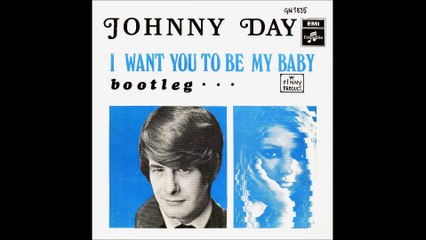 Johnny Day m/Jumbo: I want to be my baby/Bootleg.