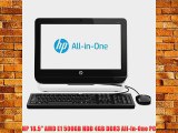 HP 18.5 AMD E1 500GB HDD 4GB DDR3 All-In-One PC