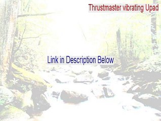 Thrustmaster vibrating Upad (USB) Serial (Free Download 2015)
