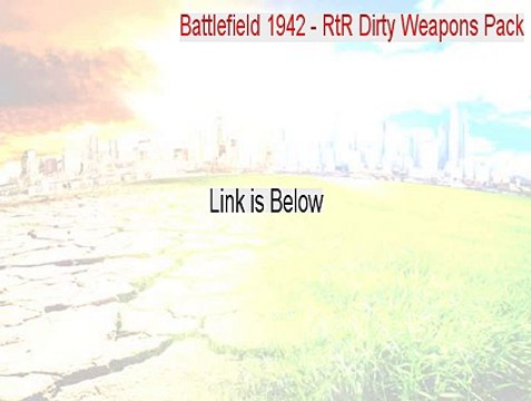 Battlefield 1942 - RtR Dirty Weapons Pack Free Download (Instant Download)