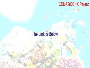 CDMA2000 1X Parent Crack [Download Here 2015]
