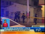 Balacera en Guayaquil: Una mujer muere y otra está herida