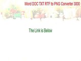 Word DOC TXT RTF to PNG Converter 3000 Free Download [Free Download]
