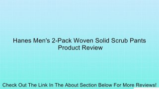 Hanes Men's 2-Pack Woven Solid Scrub Pants Review