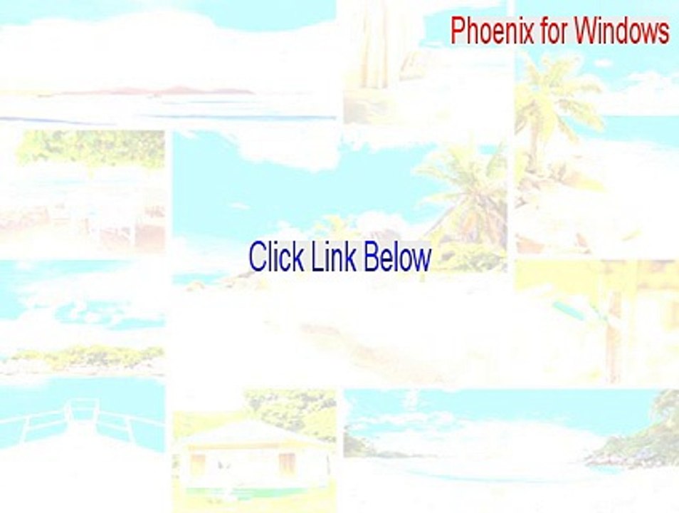 Phoenix for Windows Full [Instant Download]