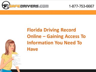 Florida Driving Record Online – Gaining Access To Information You Need To Have