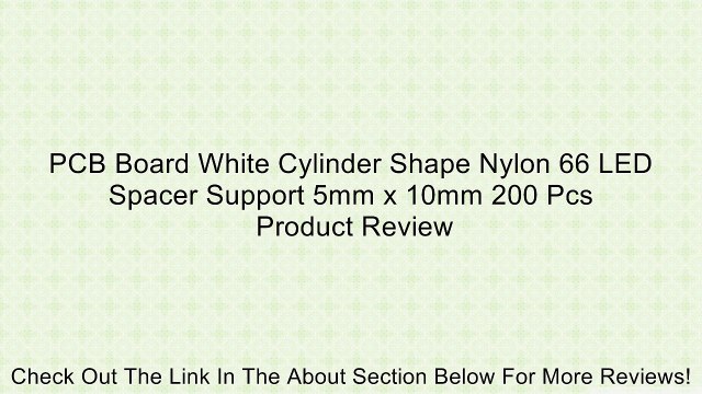 PCB Board White Cylinder Shape Nylon 66 LED Spacer Support 5mm x 10mm 200 Pcs Review