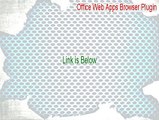 Office Web Apps Browser Plugin Free Download [Download Here]