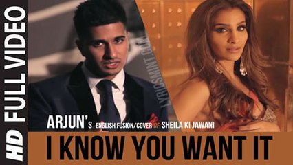I know You Want It - Sheila Ki Jawani (Full Video) Arjun | New Song 2015 HD