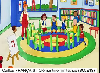Caillou FRANÇAIS - Clémentine l'imitatrice (S05E18)