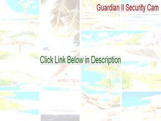 Guardian II Security Cam Crack - Instant Download