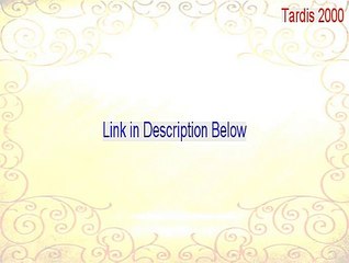 Tardis 2000 Key Gen - Free Download [2015]