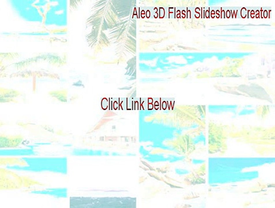 Aleo 3D Flash Slideshow Creator Crack [Download Here 2015]