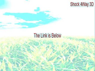 Shock 4Way 3D Keygen - Free Download [2015]
