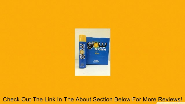 5x Refined Glow Butane Gas for Lighters 12 Pack Review