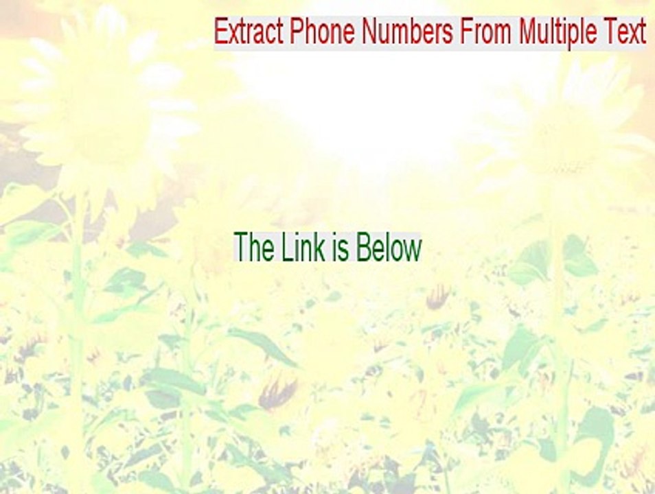 Extract Phone Numbers From Multiple Text & HTML Files Full - Download Here