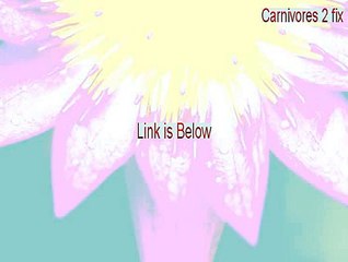 Carnivores 2 fix Full Download (Instant Download)