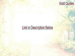 Gold Quotes Keygen (Download Now)