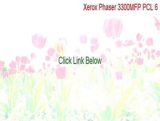 Xerox Phaser 3300MFP PCL 6 Crack (Free Download)