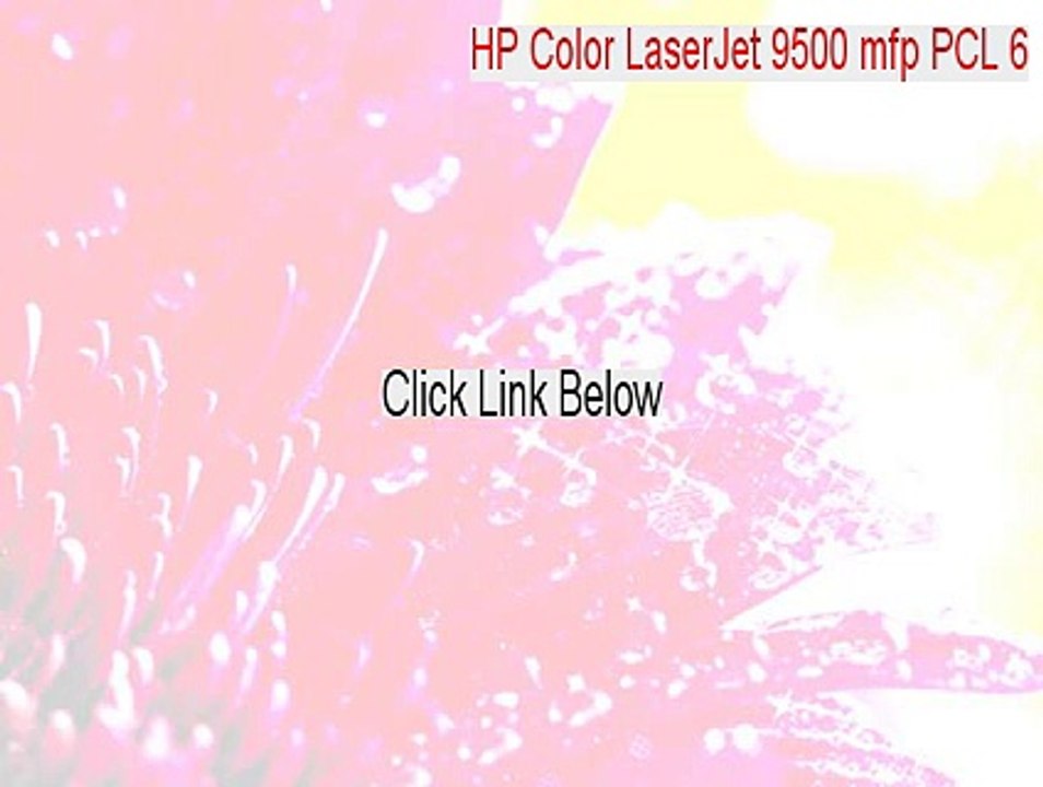 HP Color LaserJet 9500 mfp PCL 6 Key Gen [Download Now 2015]