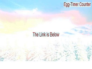 Egg-Timer Counter Full [Download Here]