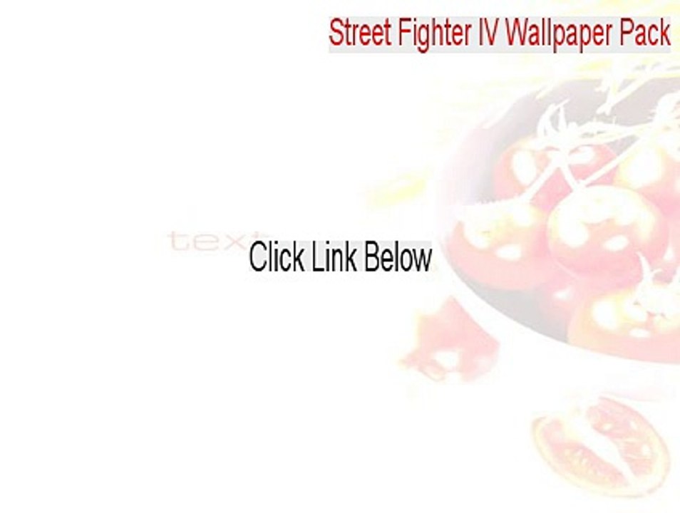 Street Fighter IV Wallpaper Pack Key Gen - Street Fighter IV Wallpaper Pack 2015