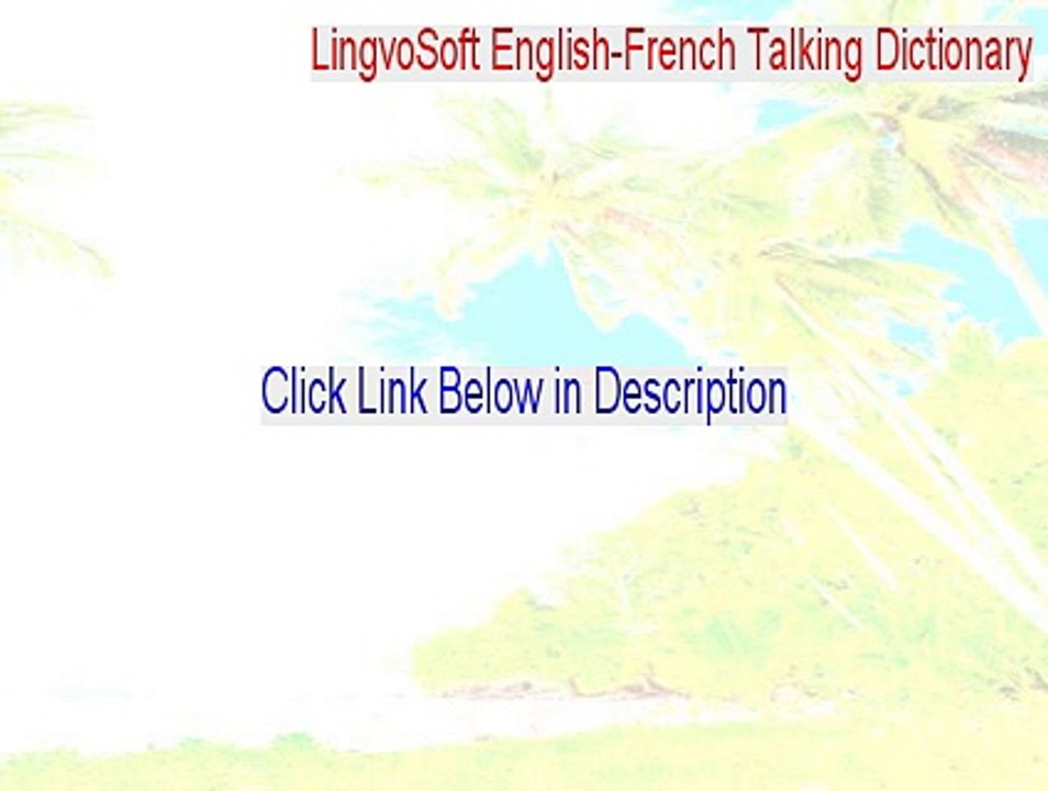 LingvoSoft EnglishFrench Talking Dictionary Full Free Download (2015) video Dailymotion