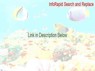 InfoRapid Search and Replace Key Gen [Legit Download]