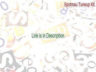 Spotmau Tuneup Kit Free Download [Download Here 2015]