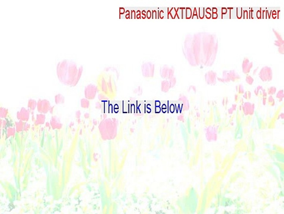 Panasonic KXTDAUSB PT Unit driver Crack (Download Here 2015)