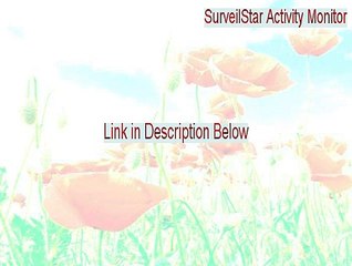 SurveilStar Activity Monitor Serial [Download Now 2015]