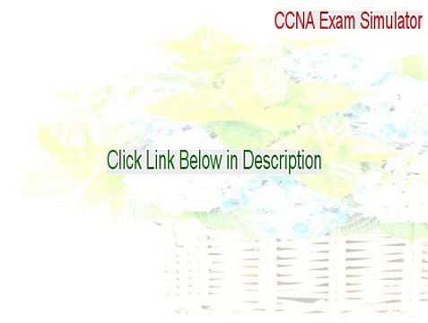 CCNA Exam Simulator Full [ccna exam simulator 3 2015]