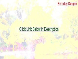 Birthday Keeper Keygen (Legit Download)