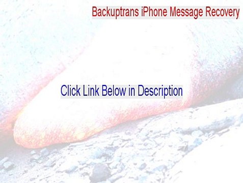 Backuptrans iPhone Message Recovery Crack - Backuptrans iPhone Message Recoverybackuptrans iphone message recovery