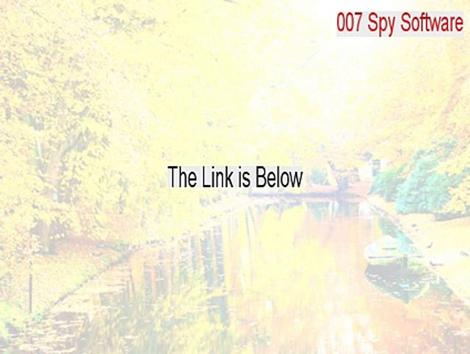 007 Spy Software Serial (Download Here 2015)