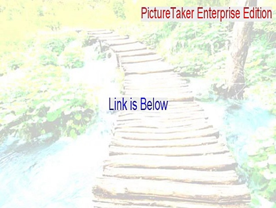 PictureTaker Enterprise Edition Serial (Free Download)