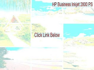 HP Business Inkjet 2800 PS Full Download - Instant Download [2015]