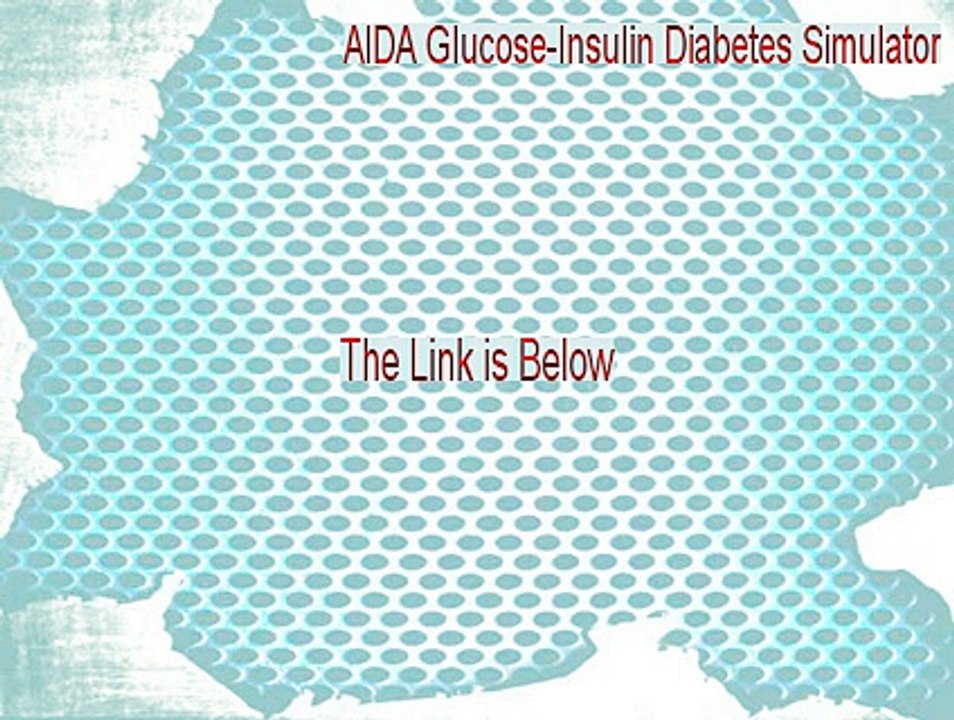 AIDA Glucose-Insulin Diabetes Simulator Download - Download Now (2015)
